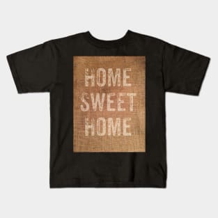 Home sweet home Kids T-Shirt